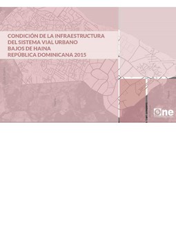 Portadaatlascondicióndelainfraestructuradelsistemavialurbanobajosdehainarepdom2015